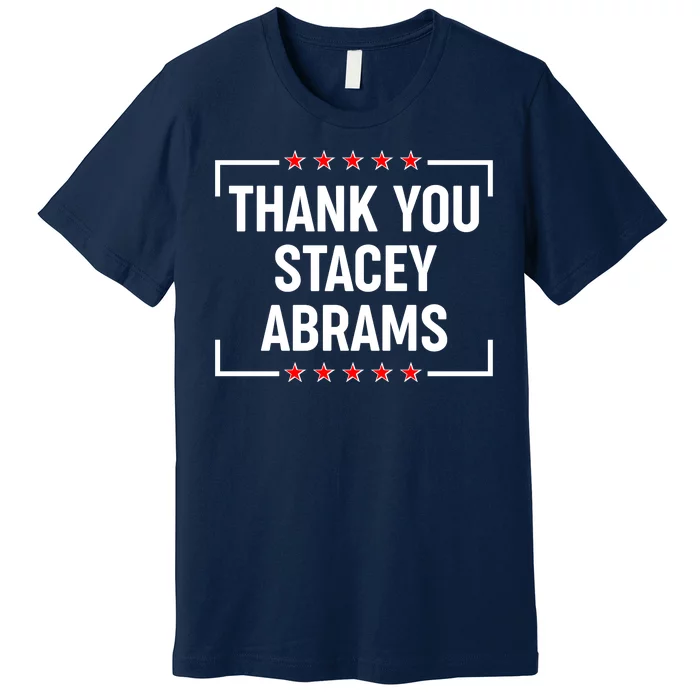 Thank You Stacey Abrams Premium T-Shirt