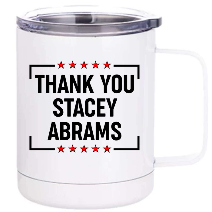 Thank You Stacey Abrams Front & Back 12oz Stainless Steel Tumbler Cup