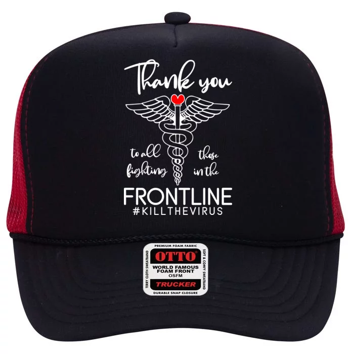 Thank You To All Those Fighting In The Frontline High Crown Mesh Trucker Hat