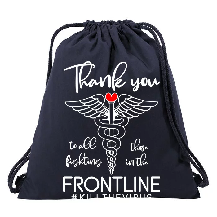 Thank You To All Those Fighting In The Frontline Drawstring Bag