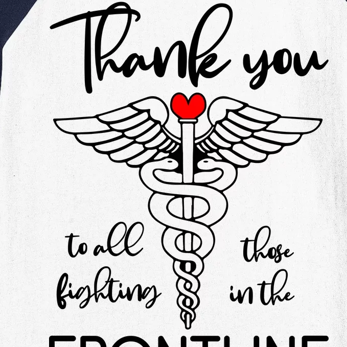 Thank You To All Those Fighting In The Frontline Baseball Sleeve Shirt