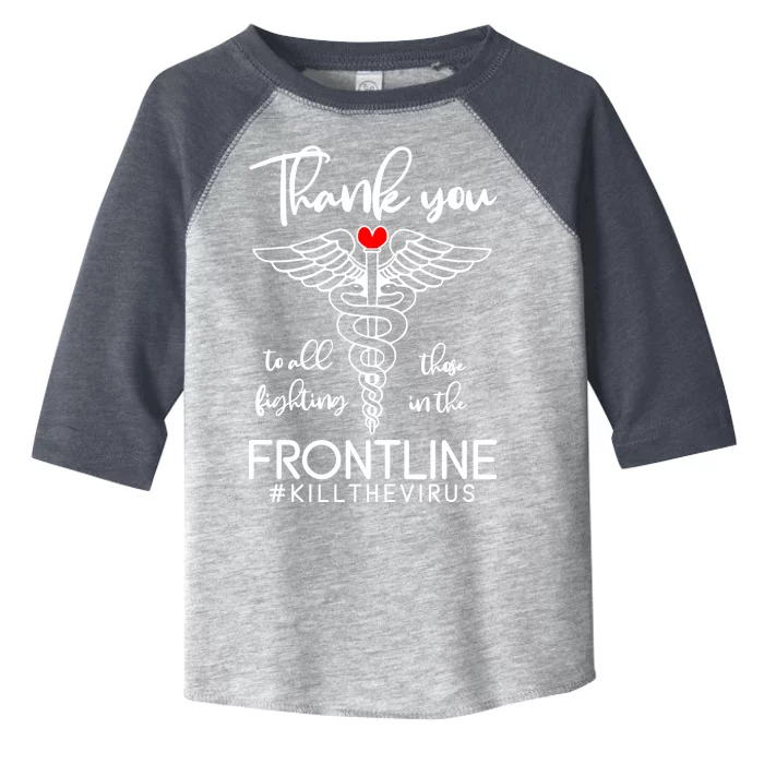 Thank You To All Those Fighting In The Frontline Toddler Fine Jersey T-Shirt