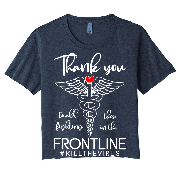 Thank You To All Those Fighting In The Frontline Women's Crop Top Tee