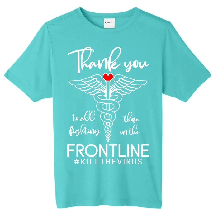 Thank You To All Those Fighting In The Frontline ChromaSoft Performance T-Shirt