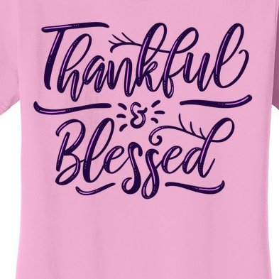 Thankful And Blessed Women's T-Shirt