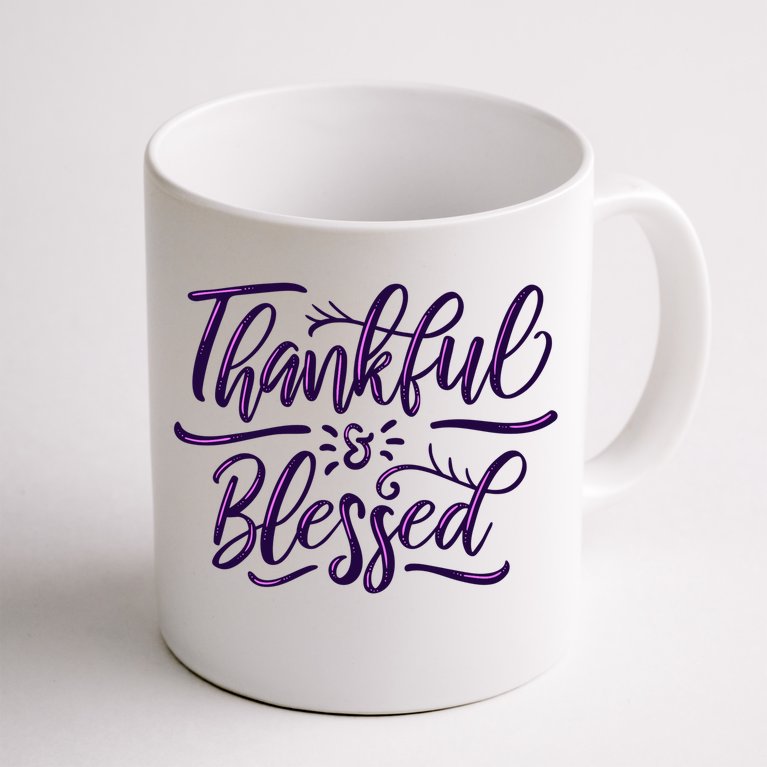 Thankful And Blessed Coffee Mug