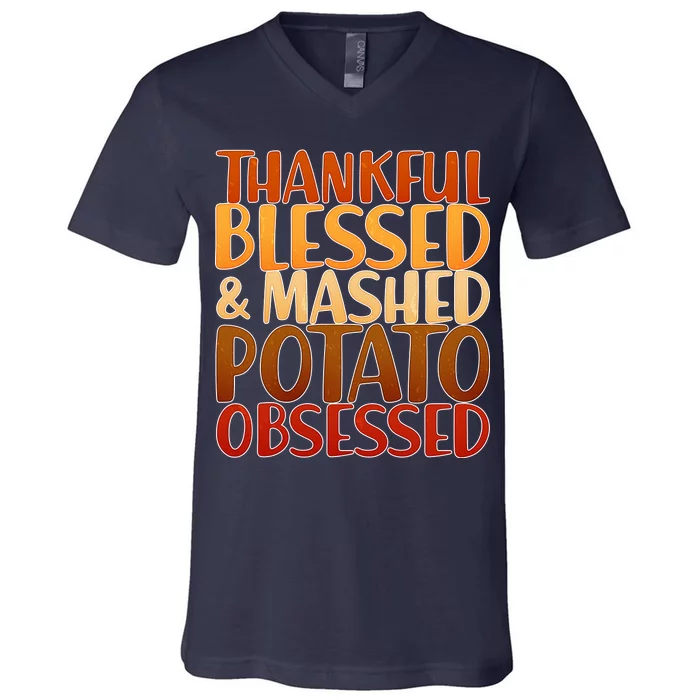 Thankful Blessed Mashed Potato Obsessed V-Neck T-Shirt