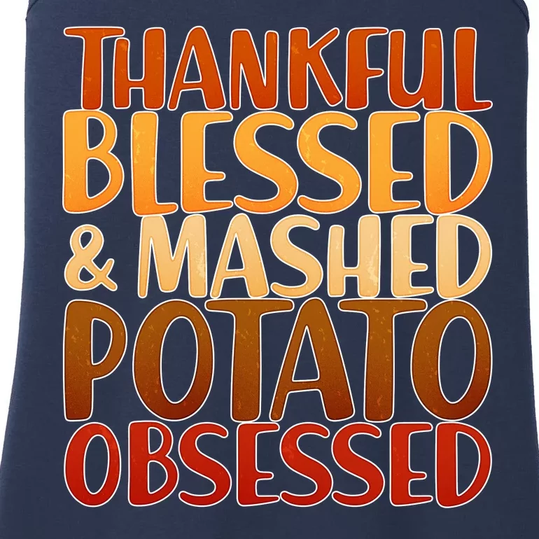 Thankful Blessed Mashed Potato Obsessed Ladies Essential Tank