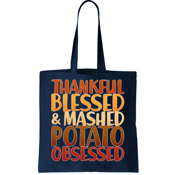 Thankful Blessed Mashed Potato Obsessed Tote Bag