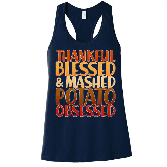 Thankful Blessed Mashed Potato Obsessed Women's Racerback Tank