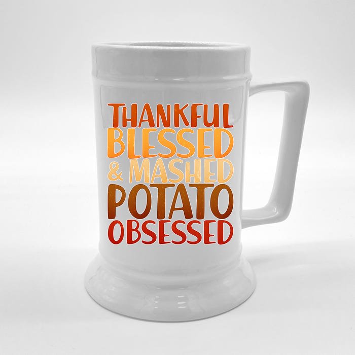 Thankful Blessed Mashed Potato Obsessed Front & Back Beer Stein