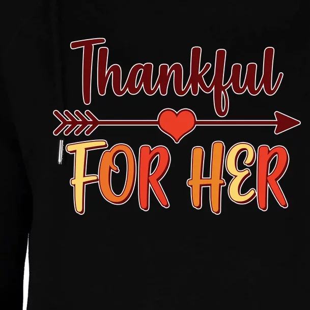 Thankful For Her Matching Thanksgiving Womens Funnel Neck Pullover Hood