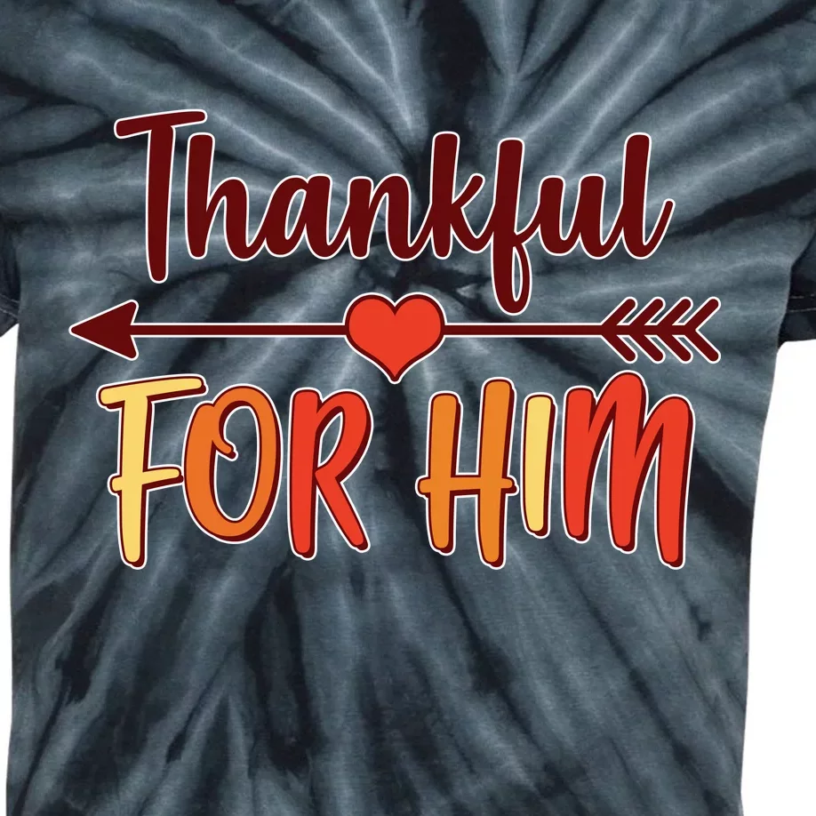 Thankful For Him Matching Thanksgiving Kids Tie-Dye T-Shirt