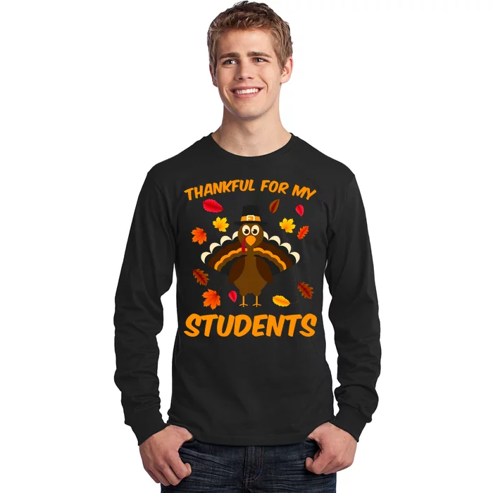 Thankful For My Students Long Sleeve Shirt