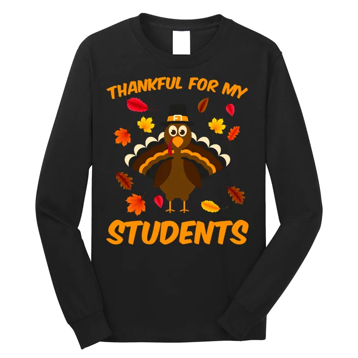 Thankful For My Students Long Sleeve Shirt