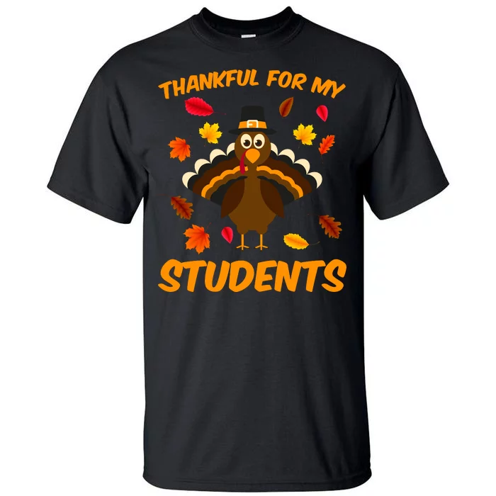 Thankful For My Students Tall T-Shirt