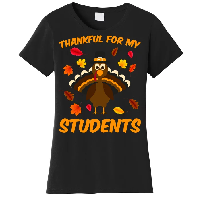 Thankful For My Students Women's T-Shirt