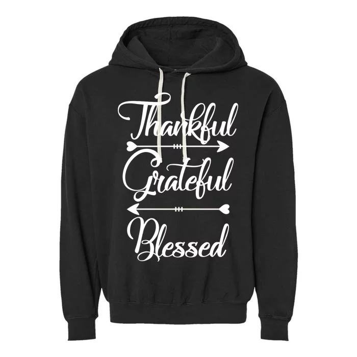 Thankful Grateful Blessed Thanksgiving Day Garment-Dyed Fleece Hoodie