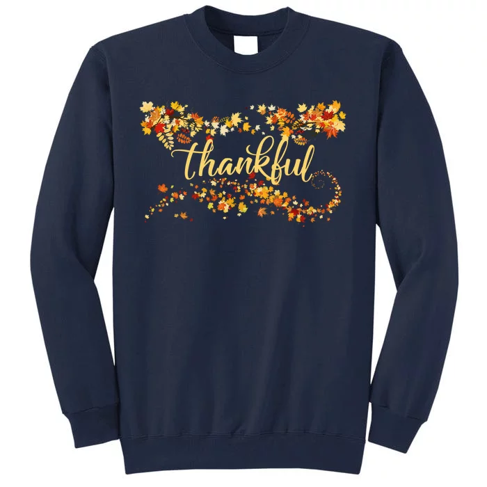 Thankful Thanksgiving Fall Autumn Leaves Tall Sweatshirt