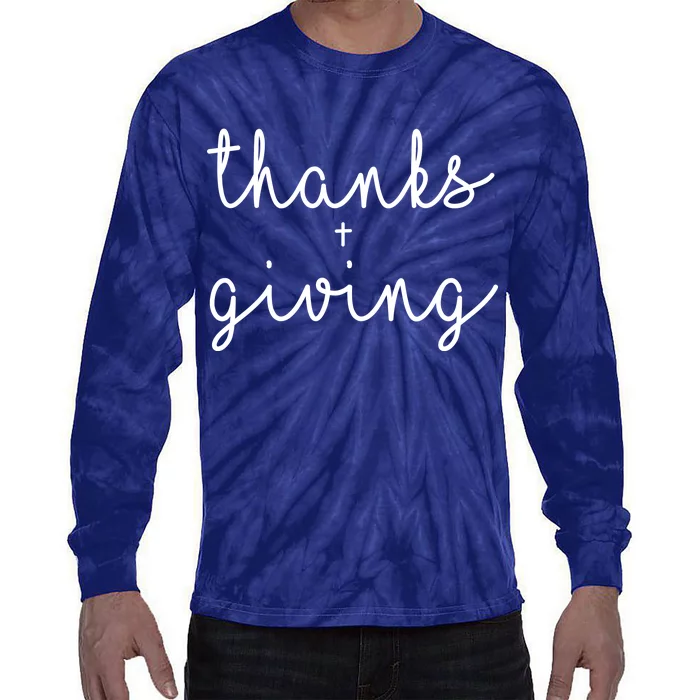 Thanks Plus Giving Cute Thanksgiving Tie-Dye Long Sleeve Shirt