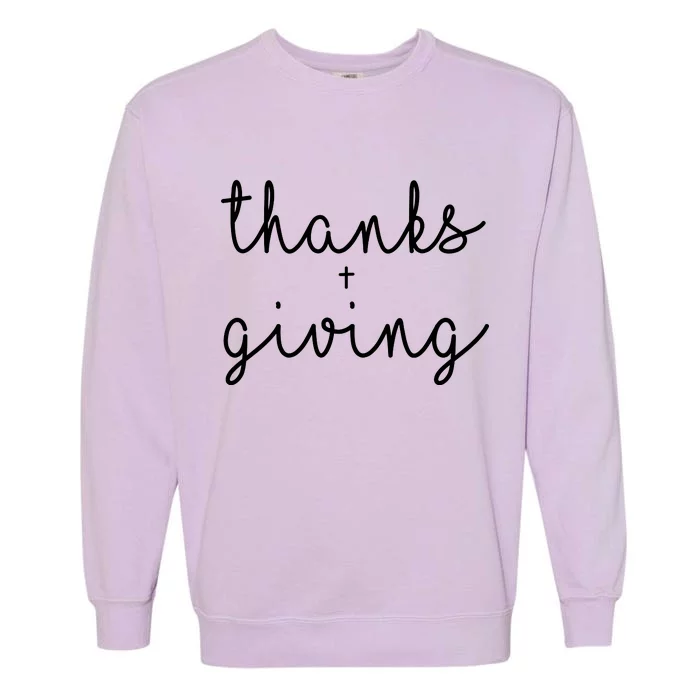 Thanks Plus Giving Cute Thanksgiving Garment-Dyed Sweatshirt