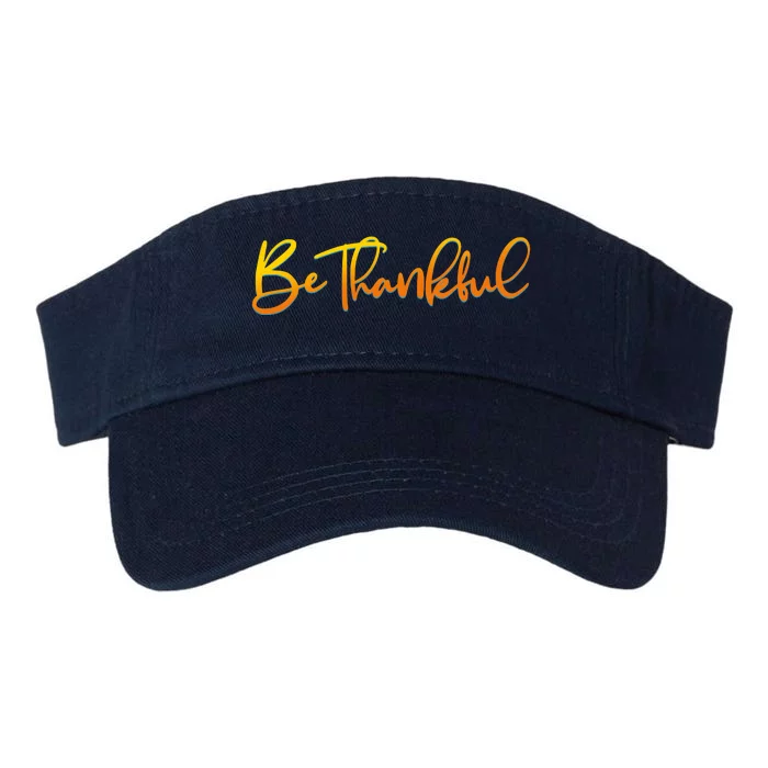 Thanksgiving Be Thankful Valucap Bio-Washed Visor