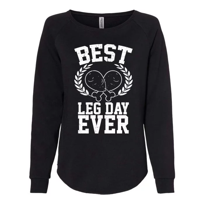 Thanksgiving Best Leg Day Ever Womens California Wash Sweatshirt