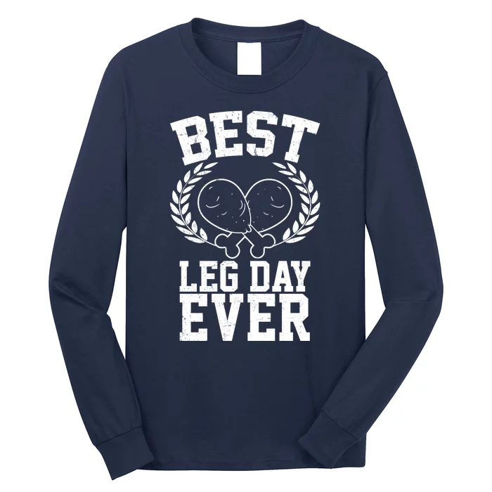 Thanksgiving Best Leg Day Ever Long Sleeve Shirt