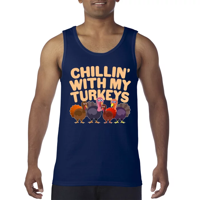 Thanksgiving Chillin' With My Turkeys Tank Top