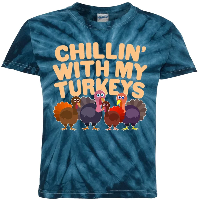 Thanksgiving Chillin' With My Turkeys Kids Tie-Dye T-Shirt