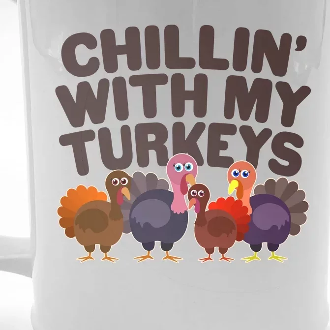 Thanksgiving Chillin' With My Turkeys Front & Back Beer Stein