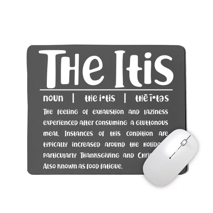 Thanksgiving Christmas The Itis Mousepad