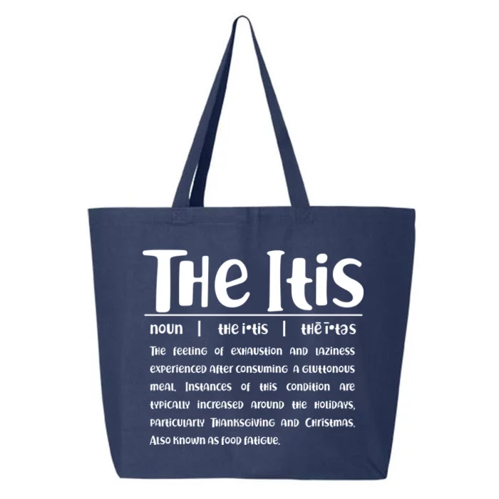 Thanksgiving Christmas The Itis 25L Jumbo Tote