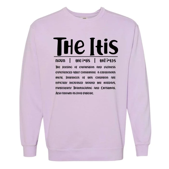 Thanksgiving Christmas The Itis Garment-Dyed Sweatshirt