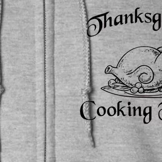 Thanksgiving Cooking Team Full Zip Hoodie