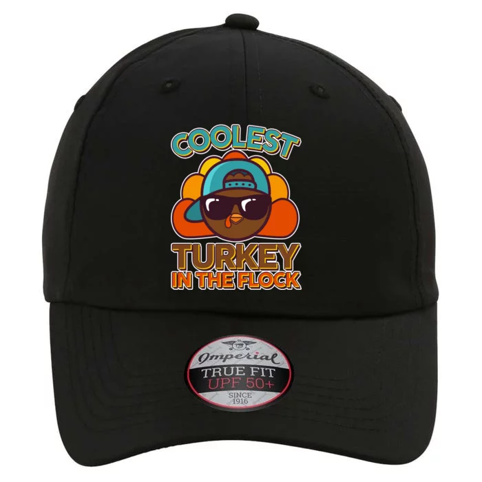 Thanksgiving Coolest Turkey In The Flock The Original Performance Cap