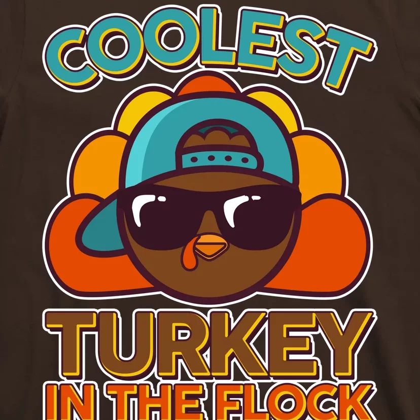 Thanksgiving Coolest Turkey In The Flock T-Shirt