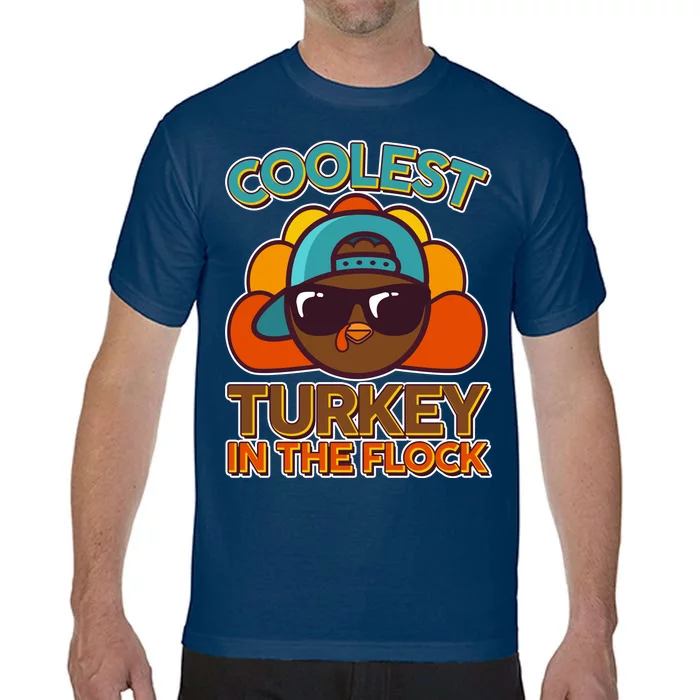 Thanksgiving Coolest Turkey In The Flock Comfort Colors T-Shirt