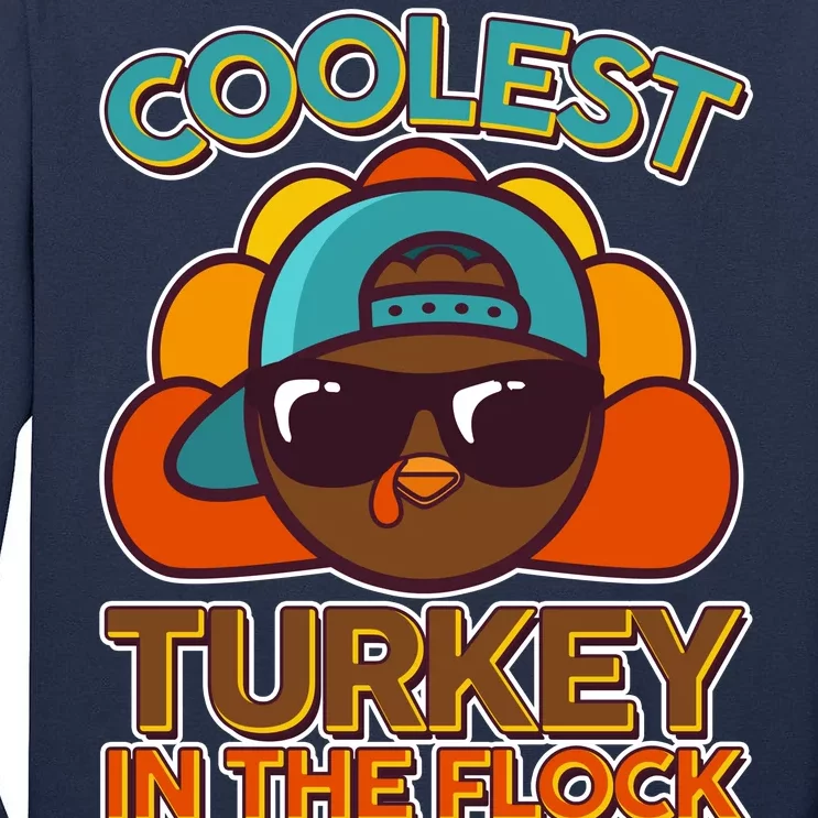 Thanksgiving Coolest Turkey In The Flock Tall Long Sleeve T-Shirt