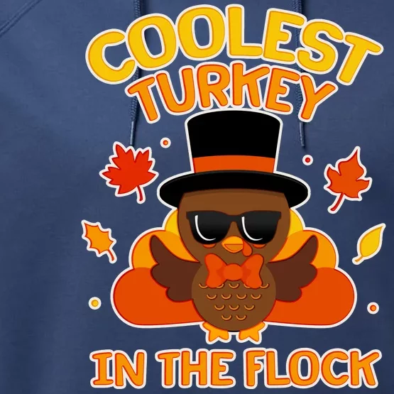 Thanksgiving Cute Coolest Turkey In The Flock Performance Fleece Hoodie