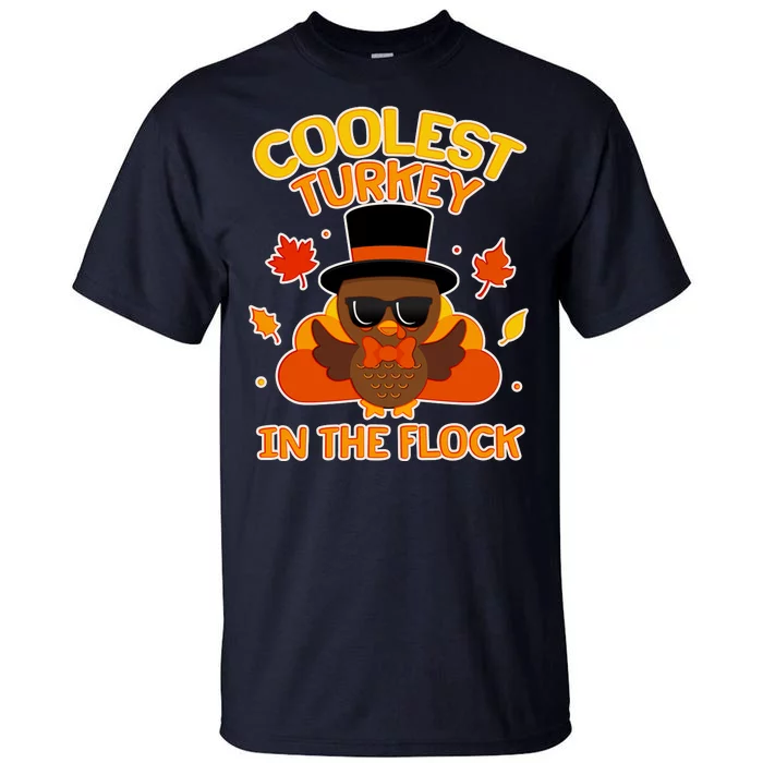 Thanksgiving Cute Coolest Turkey In The Flock Tall T-Shirt