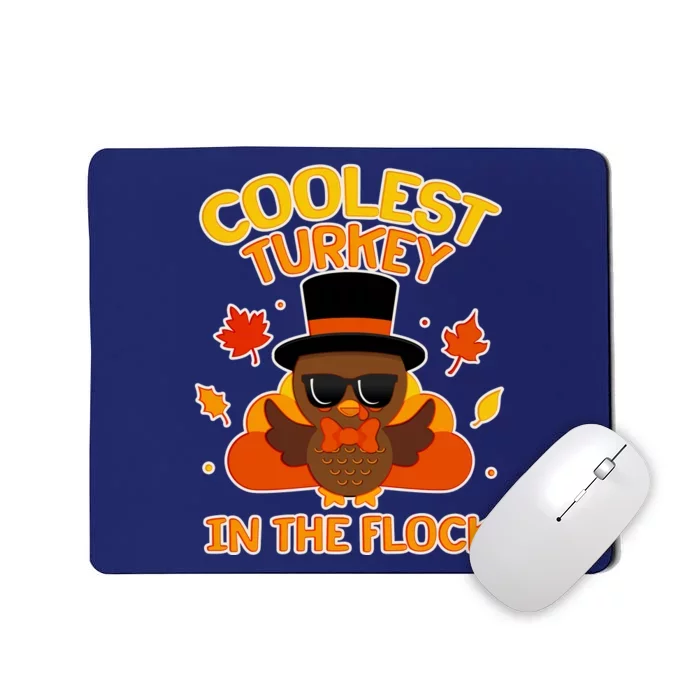 Thanksgiving Cute Coolest Turkey In The Flock Mousepad