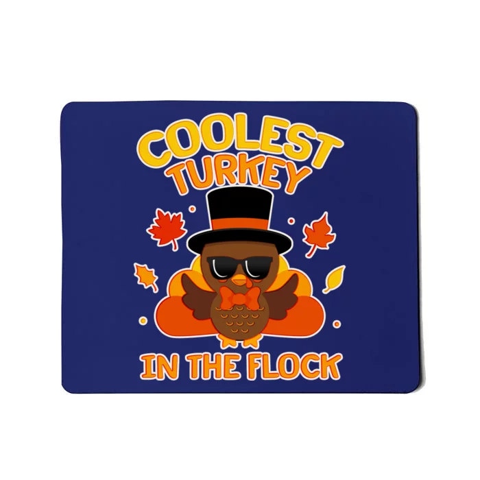 Thanksgiving Cute Coolest Turkey In The Flock Mousepad