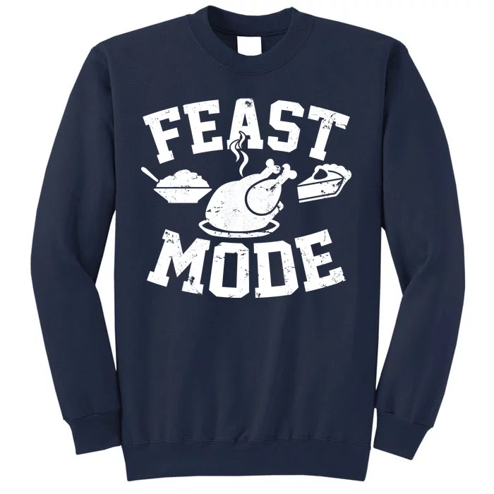 Thanksgiving Feast Mode Tall Sweatshirt