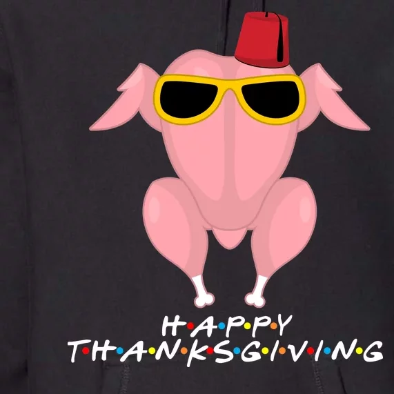 Thanksgiving Friends Funny Turkey Head Premium Hoodie