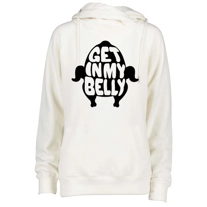 Thanksgiving Get In My Belly Womens Funnel Neck Pullover Hood