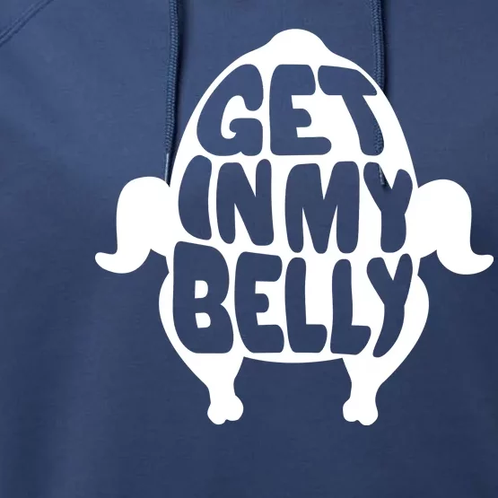 Thanksgiving Get In My Belly Performance Fleece Hoodie