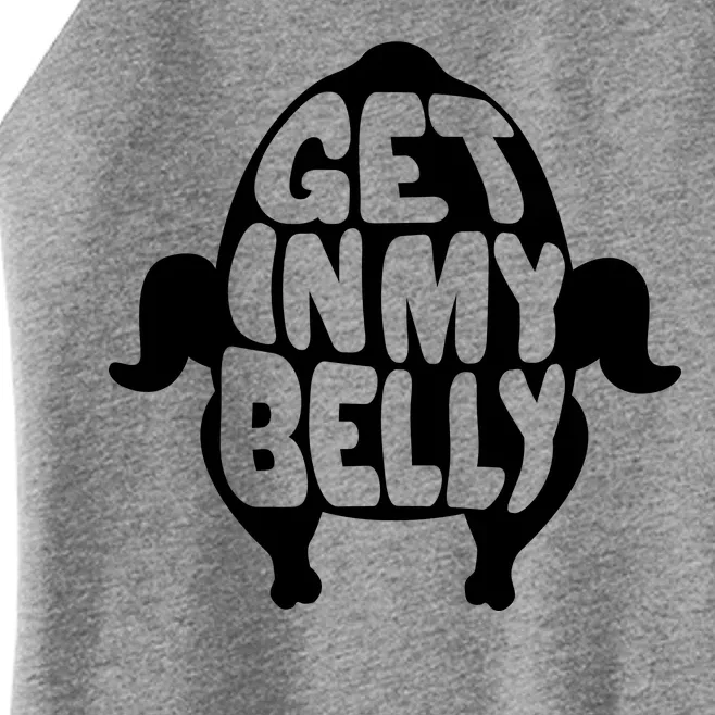 Thanksgiving Get In My Belly Women’s Perfect Tri Rocker Tank