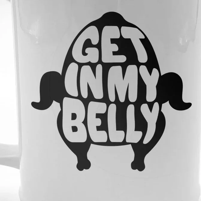 Thanksgiving Get In My Belly Front & Back Beer Stein