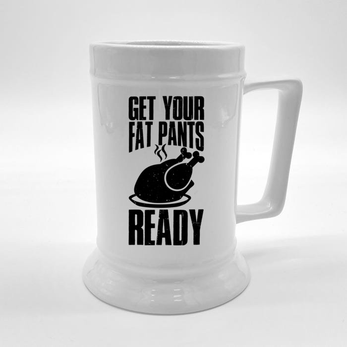 Thanksgiving Get Your Fat Pant Ready Front & Back Beer Stein